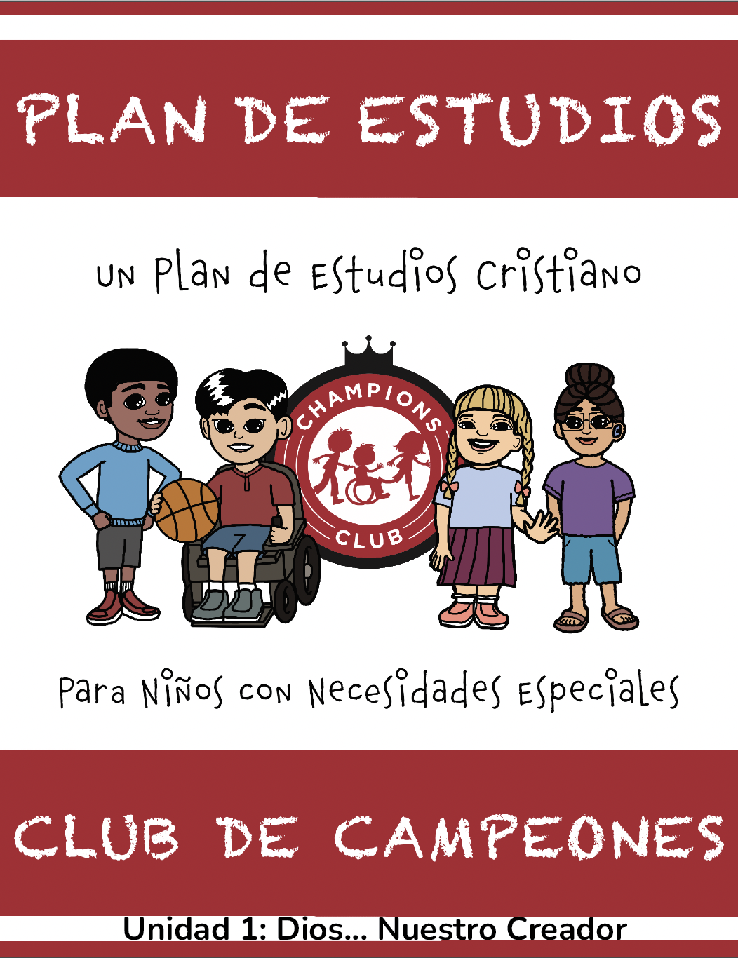 Unidad 1 - Plan de Estudios del Club de Campeones - Champions Club Special  Needs Ministry